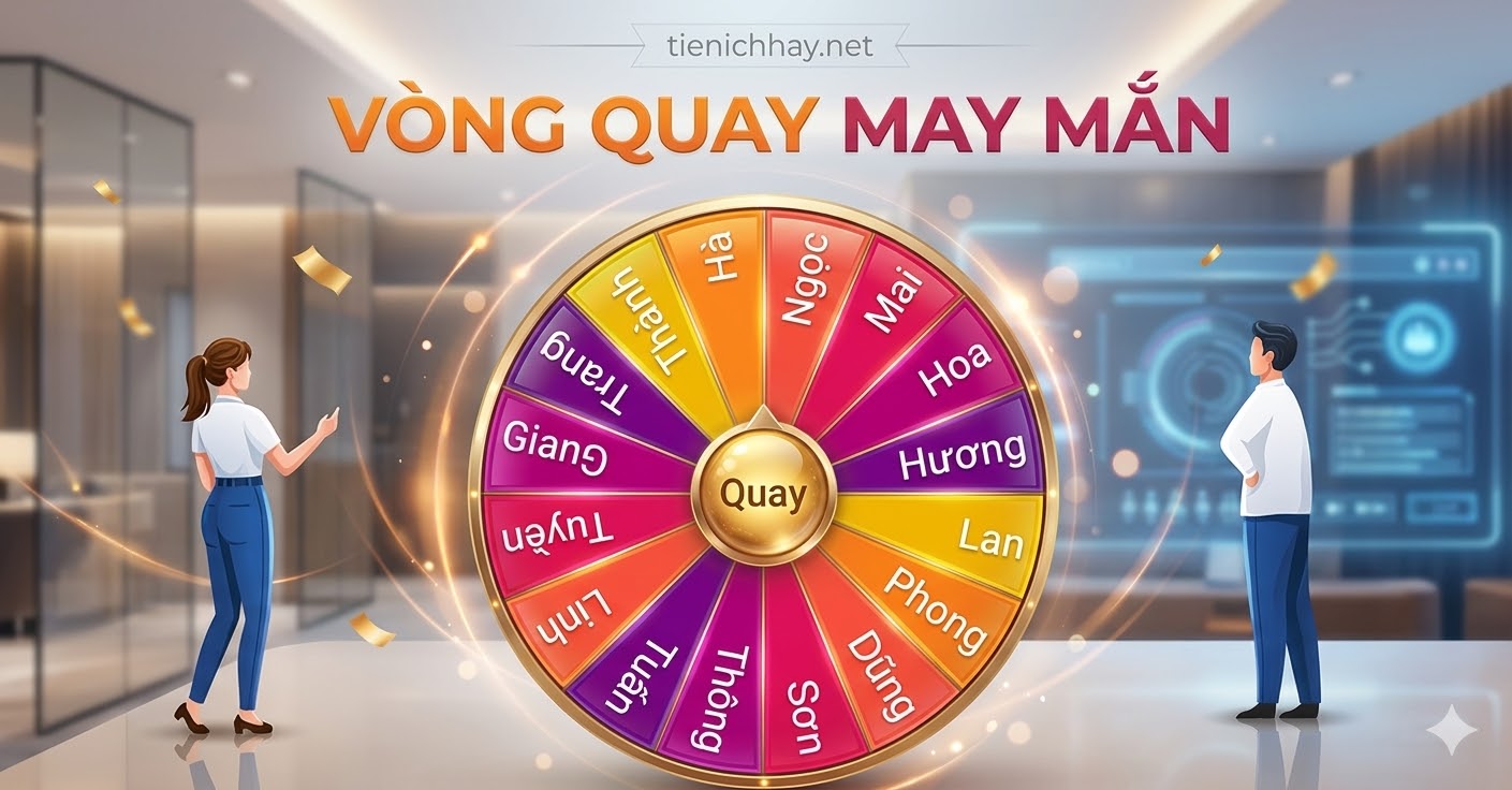 Vòng quay random tên - Chọn tên ngẫu nhiên - Random Name