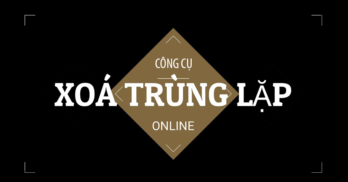 Xoá trùng lặp