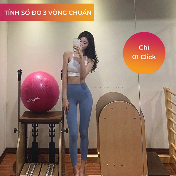 Tính số đo 3 vòng chuẩn của nữ chỉ 01 click